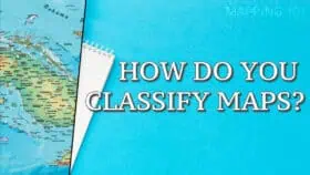 Map classification guide, types of maps, map features, and map categories for geography, education, travel, and navigation purposes.